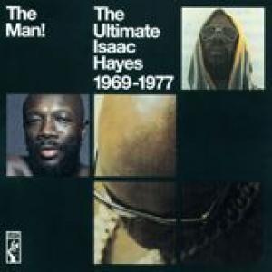 isaac hayes: the man! the ultimate isaac hayes 1969-1977