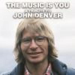 various: the music is you: a tribute to john denver
