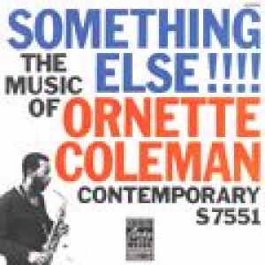 ornette coleman: the music of ornette coleman:something else!!!