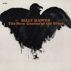 billy hawks: the new genious of the blues