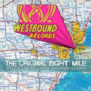 various: the original eight mile - westbound records: 40th anniversary