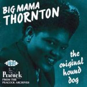 big mama thornton: the original hound dog