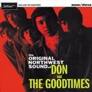 don & the goodtimes: the original northwest sound of don and the goodti