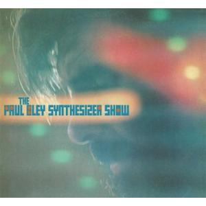 paul bley: the paul bley synthesizer show
