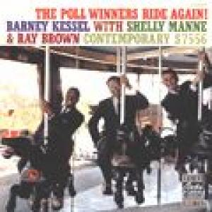 barney kessel/ray brown/shelly manne: the poll winners ride again!