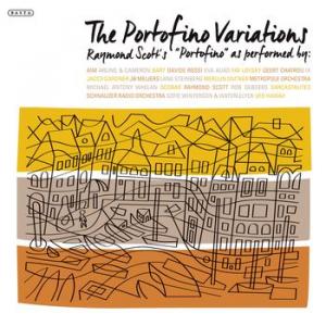 raymond scott: the portofino variations