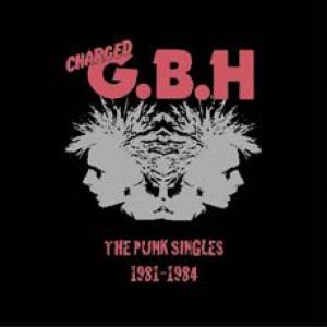 gbh: the punk singles 1981-1984
