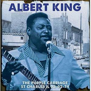 albert king: the purple carriage st charles il 02-02-74