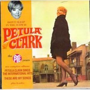 petula clark: The Pye Years Don't Sleep In The Subway