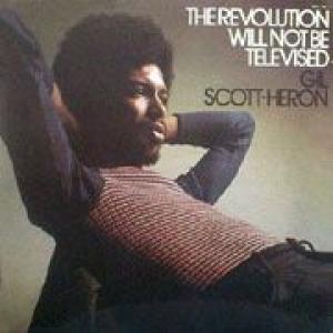 gil scott - heron: the revolution will not be televised