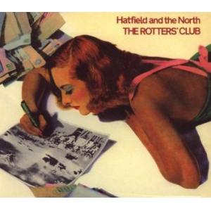 hatfield and the north: the rotter's club