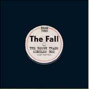 the fall: the rough trade singles box set