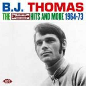 b.j. thomas: the scepter hits and more 1964-1973