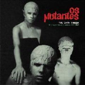 os mutantes: the sixth finger