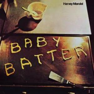 harvey mandel: the snake / baby batter