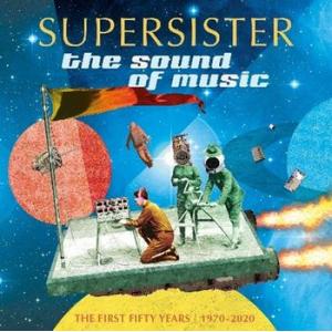 supersister: the sound of music / 1970-2020, the first 50 years (record store day 2021-first dropexclusive, limited clear and yellow vinyls)