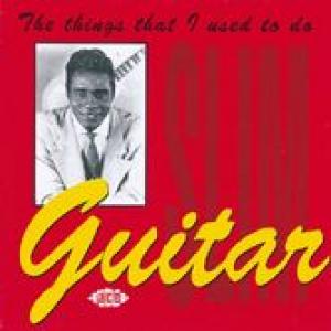 guitar slim: the things that i used to do