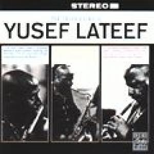 yusef lateef: the three faces of yusef lateef