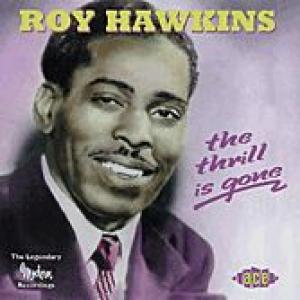 roy hawkins: the thrill is gone