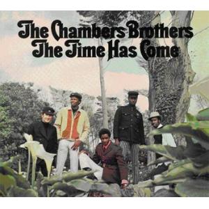 the chambers brothers: the time has come