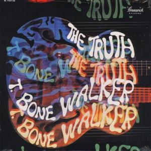 t-bone walker: the truth