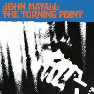 john mayall: the turning point (+3 bonus tracks)