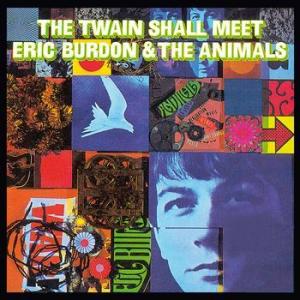 eric burdon and the animals: the twain shall meet