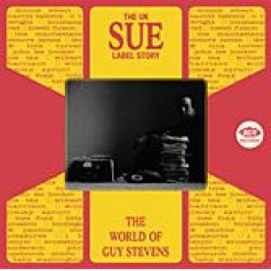 various: the uk sue label story: the world of guy stevens