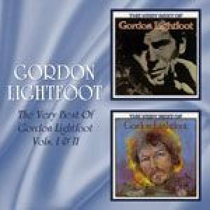 gordon lightfoot: the very best of vol. 1 & 2