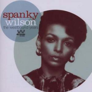 spanky wilson: the westbound years