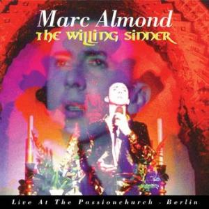 marc almond: the willing singer live at the passionchurch berlin