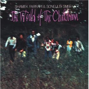 shamek farrah & sonelius smith : the world of the children