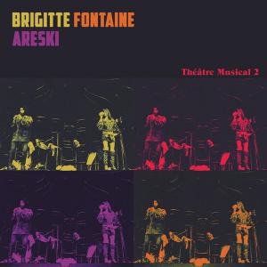 areski - brigitte fontaine: theatre musical vol.2