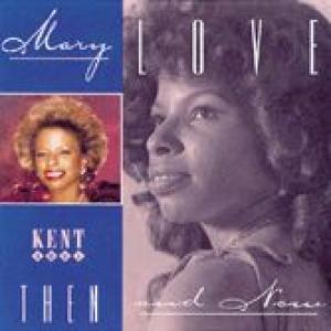 mary love: then and now