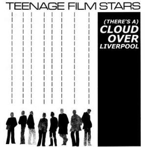 teenage filmstars: there's a cloud over liverpool