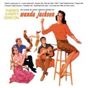 wanda jackson: there's a party goin' on