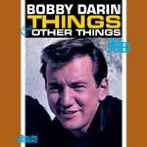 bobby darin: things & other things
