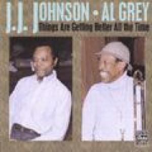 j j johnson/al grey: things are getting better all the time