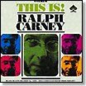 ralph carney: this is...