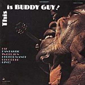 buddy guy: this is buddy guy!