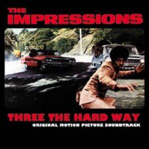 the impressions: three the hard way o.s.t.