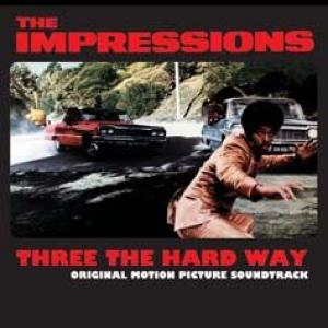 the impressions: three the hard way o.s.t.