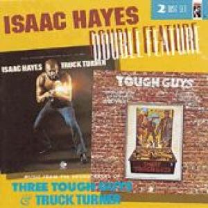 isaac hayes: three tough guys / truck turner