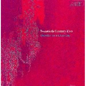 twentieth century zoo: thunder on a clear day
