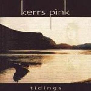 kerrs pink: tidings