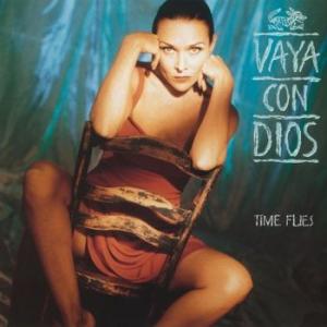 vaya con dios: time flies