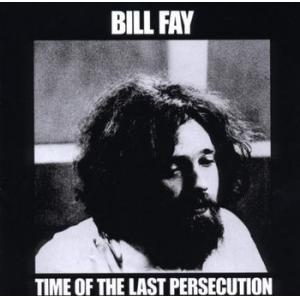 bill fay: time of the last per