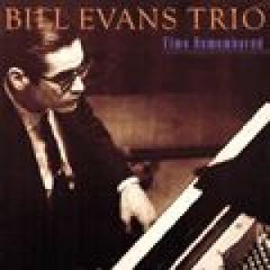 bill evans/bill evans trio: time remembered