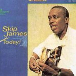 skip james: today!