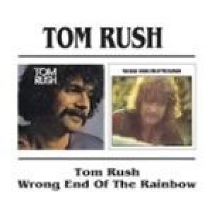 tom rush: tom rush/wrong end of the rainbow